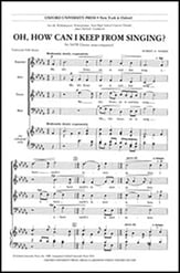 Oh, How Can I Keep from Singing SATB choral sheet music cover